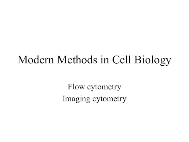 Modern Methods in Cell Biology