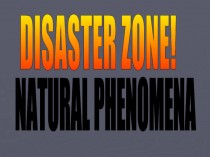 Disaster zone. Natural phonomena