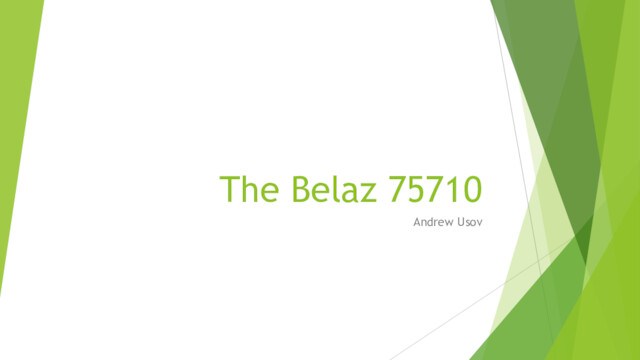 The Belaz 75710
