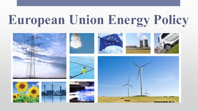 European Union Energy Policy