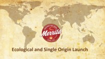Ecological and Single Origin Launch