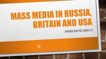 Mass media in Russia, Britain and USA