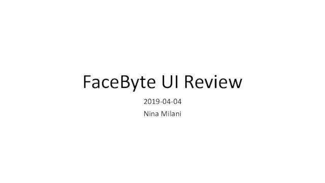FaceByte UI Review