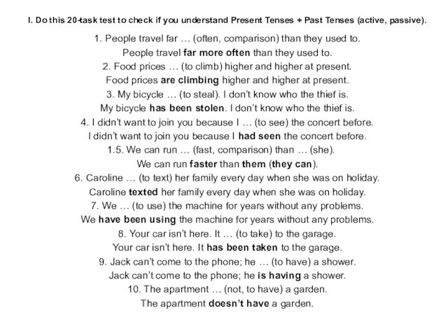 Do this 20-task test to check if you understand Present Tenses + Past Tenses (active, passive)