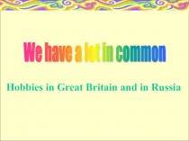Hobbies in Great Britain and in Russia