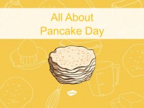 All About Pancake Day
