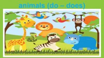 Animal (do - does)