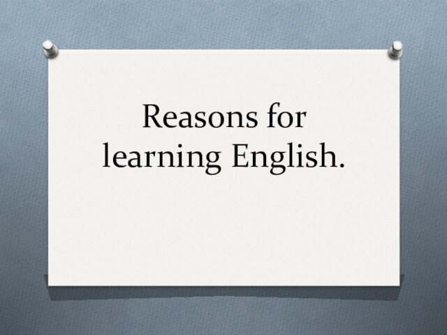 Reasons for learning English