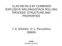 Clad metals by combined explosive welding/stack rolling process. Structure and properties