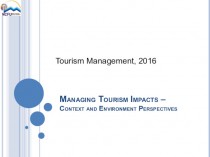 Tourism management. Managing tourism impacts – context and environment perspectives