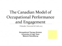The canadian model of occupational performance and engagement