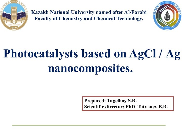 Photocatalysts based on AgCl / Ag nanocomposites