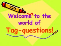 Добро пожаловать в мир Tag-questions!