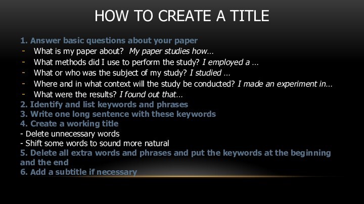 HOW TO CREATE A TITLE1. Answer basic questions about your paperWhat is my paper about?