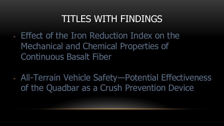 TITLES WITH FINDINGSEffect of the Iron Reduction Index on the Mechanical and Chemical Properties of