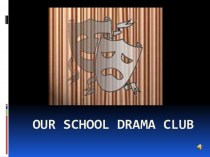 Our school drama club