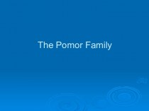 The Pomor Family
