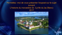 L'histoire du monastère St. Cyrille du lac Blanc