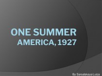 One summer America, 1927