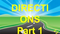 Directions, part 1