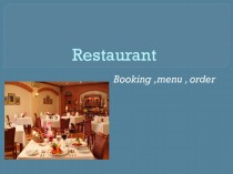 Booking, menu, order