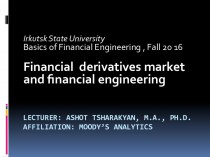 Financial derivatives market and financial engineering