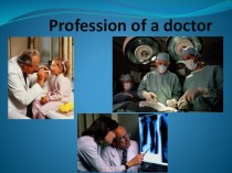 Profession of a doctor