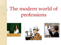 The modern world of professions