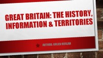 Great Britain: the hiStory, information & territories