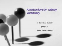 Americanisms in railway vocabulary