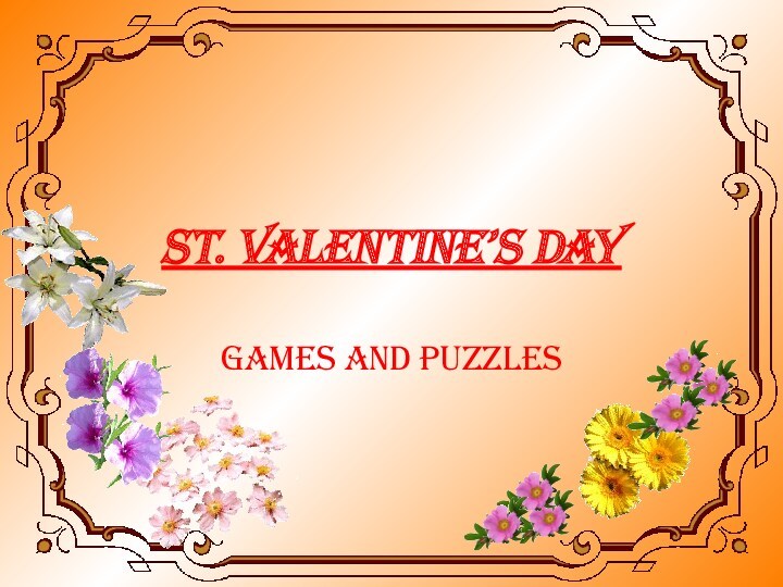 St. Valentine’s day. Games and Puzzles
