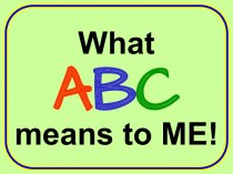 What ABC means to ME