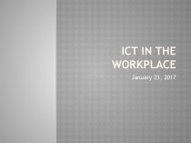 ICT the workplace