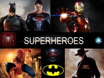 Superheroes. Match the verbs to the nouns