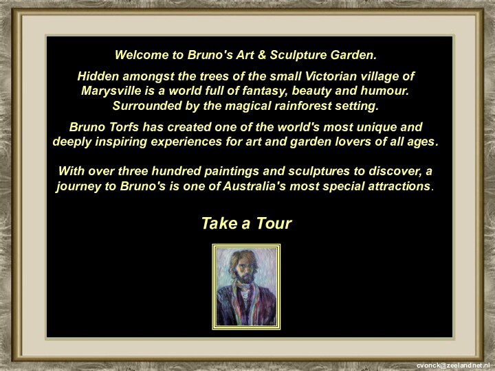Welcome to Bruno's Art & Sculpture Garden