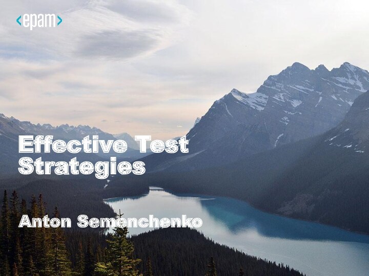 Effective Test Strategies
