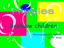 Hippies. Rainbow children