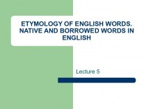 Etymology of english words. Native and borrowed words in english