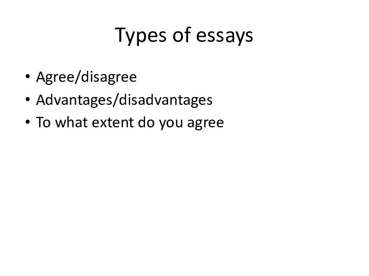Essay structures. Agree. Disagree