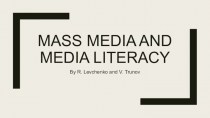 Mass media and media literacy
