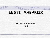 Kristi Klaamann. Eesti vabariik