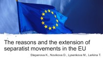 The reasons and the extension of separatist movements in the EU
