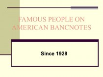 Famous people on american bancnotes