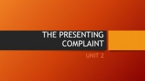 The presenting complaint. Two approaches to history taking