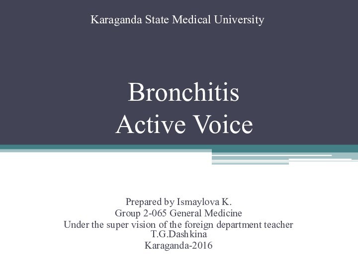 Bronchitis. Active Voice