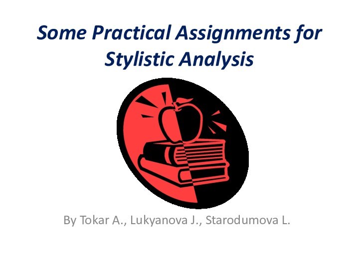 Some Practical Assignments for Stylistic Analysis