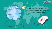 Introduction to computer systems. Architecture of computer systems