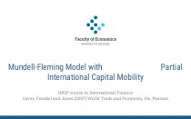 Mundell-Fleming Model with Partial International Capital Mobility