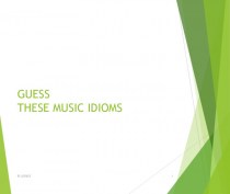 Guess these music idioms