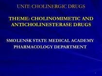 Cholinomimetic and anticholinesterase drugs